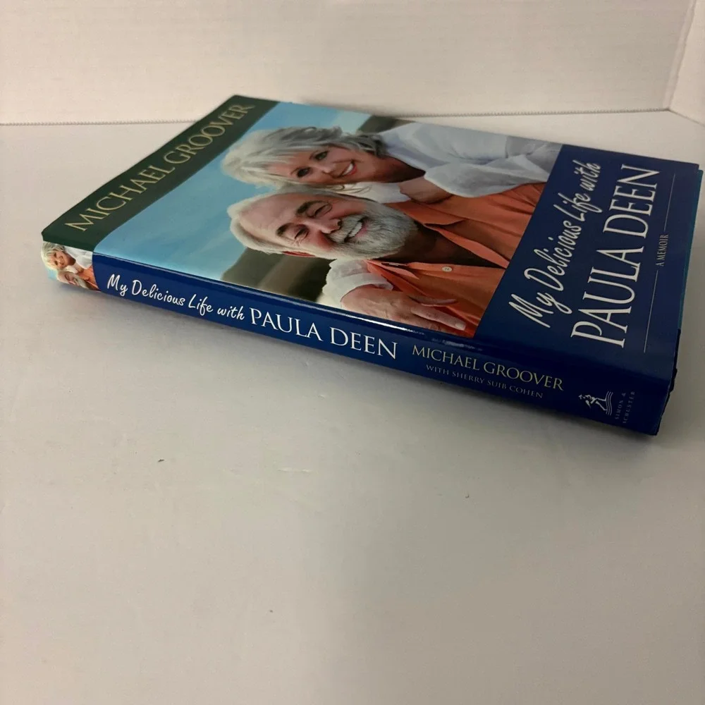 My Delicious Life Paula Deen Michael Groover HC 1st Ed 2009 Memoir Cookbook